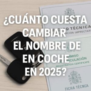 Documentos y llaves de coche para cambio de titularidad en España en 2025